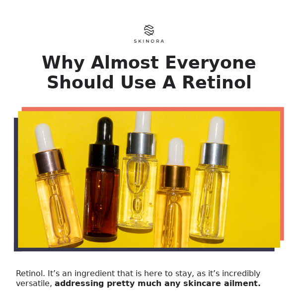 Why Almost Everyone Should Use A Retinol 🧴