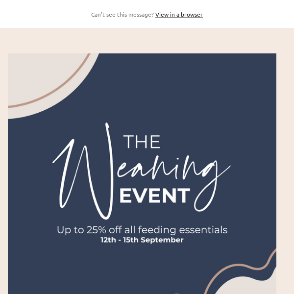 Our weaning event is here! 👶