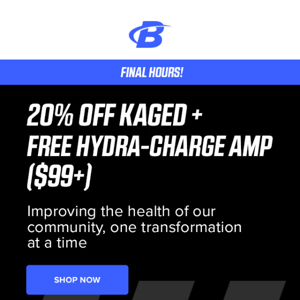 ENDING SOON w/ KAGED 20% OFF