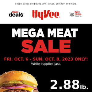 It's a Mega Meat Sale Weekend! 🥩 🍔