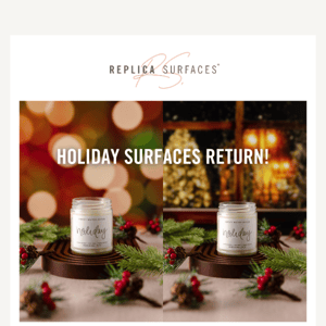 JUST IN: Holiday Surfaces restocked