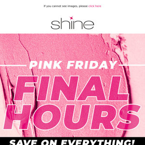 LAST CHANCE to SAVE on EVERYTHING!  💗 🎀 💕