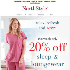 Our Sleepwear Collection is Beautiful, Comfortable & 20% Off ~ This Week Only!