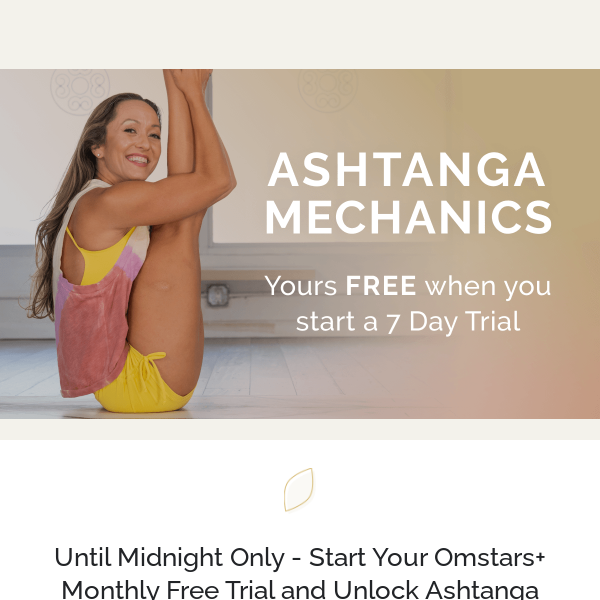 🌙Until Midnight! - get FREE Ashtanga Workshop with discounted Monthly Membership!