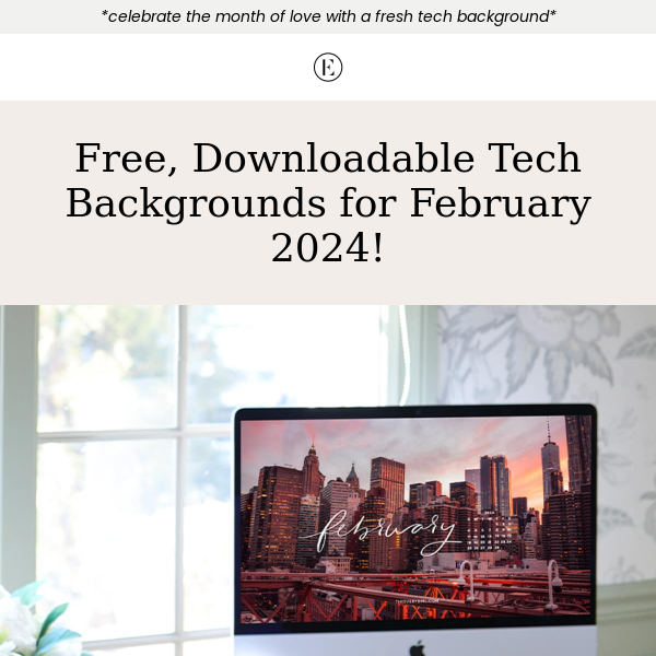 Free, Downloadable Tech Backgrounds for February 2024! 💌 The Everygirl