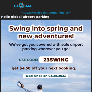 Hello Global Airport Parking,          Say hello to sunny days with savings!  