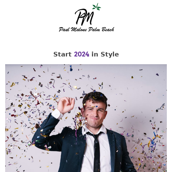 Welcome 2024 in Style. The Paul Malone Winter Collections