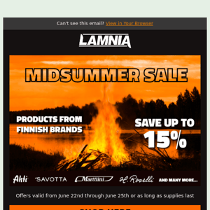 Midsummer Sale! | Save up to 15%