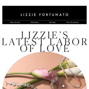 NEW & (VERY) LIMITED: Lizzie's Latest Fine 14k Creations