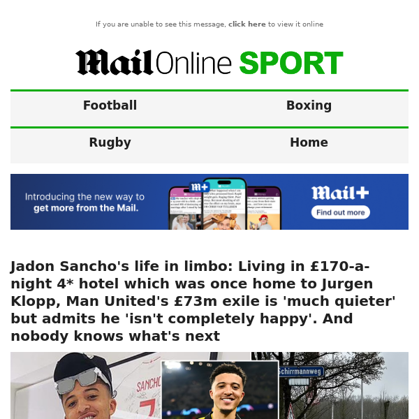 Jadon Sancho's life in limbo: Living in £170-a-night 4* hotel which was once home to Jurgen Klopp, Man United's £73m exile is 'much quieter' but admits he 'isn't completely happy'. And nobody knows what's next