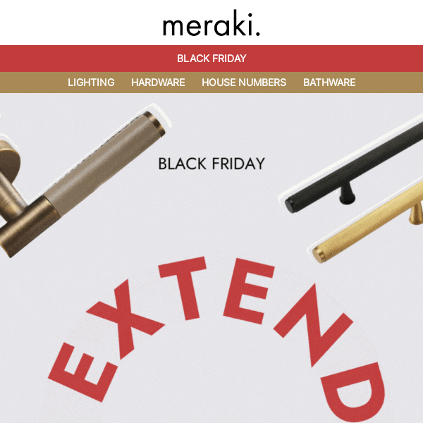 Just For You: Extended Days to Save at meraki.