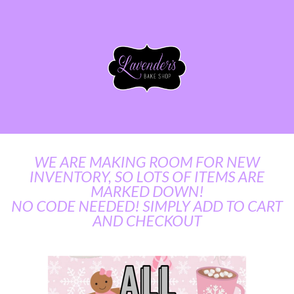 We are clearing out some inventory!