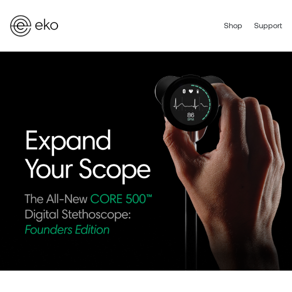 Exclusive CORE 500™ Edition: Now in Stock! - Eko Health