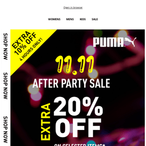 Extra 10% After Party 11.11 Sale - Limited Time Only!