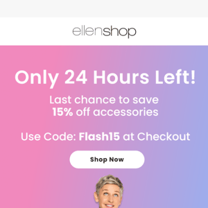Only 24 Hours Left to Save 15%