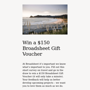 Win a $150 Broadsheet Gift Voucher