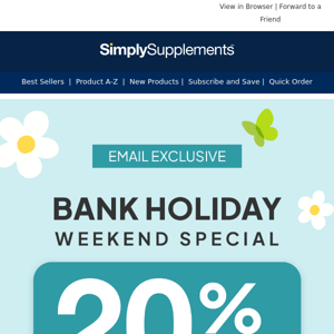 🌼20% off when you spend £30 this Bank Holiday Weekend 🌼