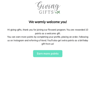 You've got 10 points as a welcome gift from givinggifts!