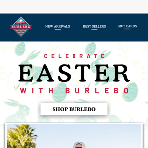Spend Easter With BURLEBO! Last Chance To Order