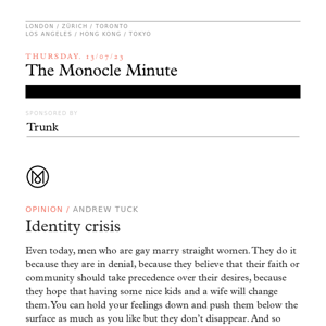The Monocle Minute – Thursday 13 July 2023