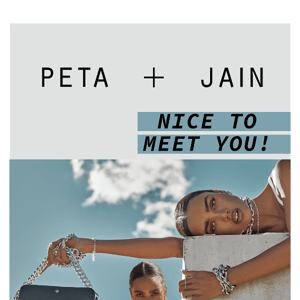 Welome to PETA + JAIN
