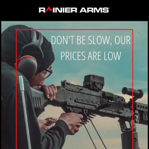 ***DON'T BE SLOW, OUR PRICES ARE LOW***