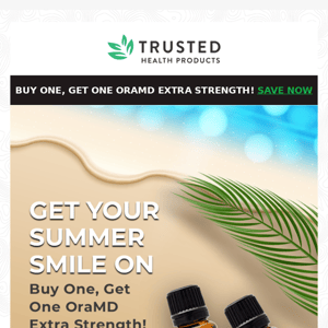 BOGO: Get a fresh smile, for less! ☀️