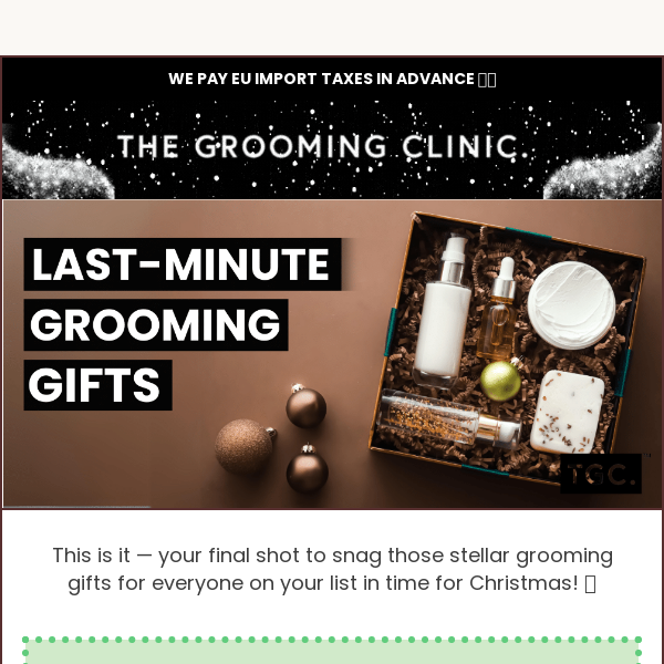 Grab Last Minute Grooming Gifts! 🎁