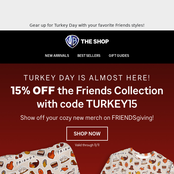 It's FRIENDSgiving! Save 15% On the Friends Collection!