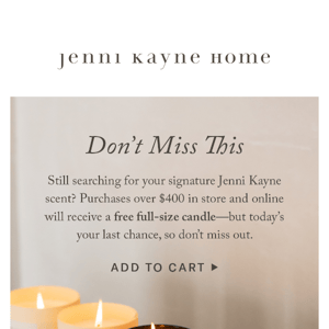 Final Chance For Your Free Candle
