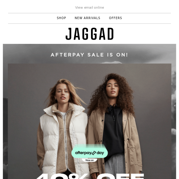 Afterpay Day sale is here! 40% OFF SITEWIDE