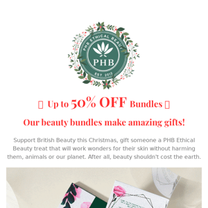 Support British Beauty 🎁 Our Ethical Beauty Bundles make Perfect Gifts 🎄 Get them with 50% OFF - Ends Soon