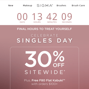 FINAL HOURS Sigma Beauty! 30% OFF Is Ending! ⏰