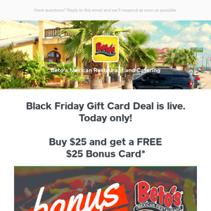 Free $25 bonus gift card. Today only.