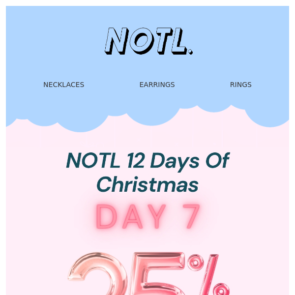 Day 7: 25% Off All Items 💝