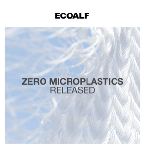 ZERO MICROPLASTICS INTO THE ENVIRONMENT