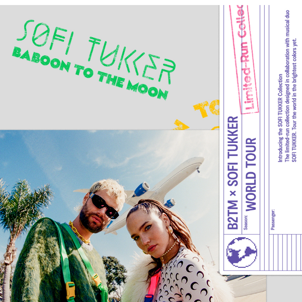 SOFI TUKKER x B2TM