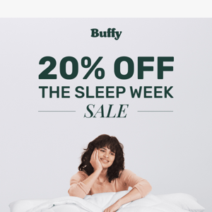 20% Off Our Sleep Week Sale