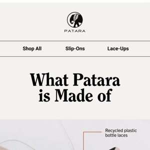 What Patara is Made of