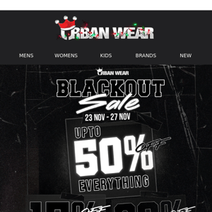 Don't miss out on our BLACKOUT sale!