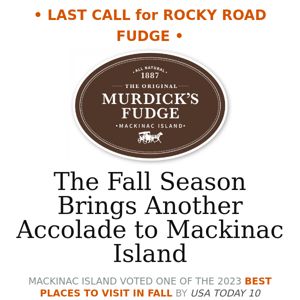 Celebrate a Top Fall Getaway with Mackinac's #1 Fudge 🍬