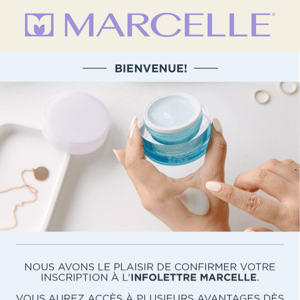 Bienvenue! Votre virée magasinage sur Marcelle.com peut commencer!