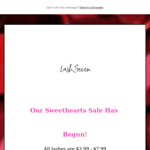 💕 Sweethearts Sale Starts NOW! 💕  $3.99 - $7.99