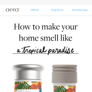 Make Your Home Smell Like Paradise