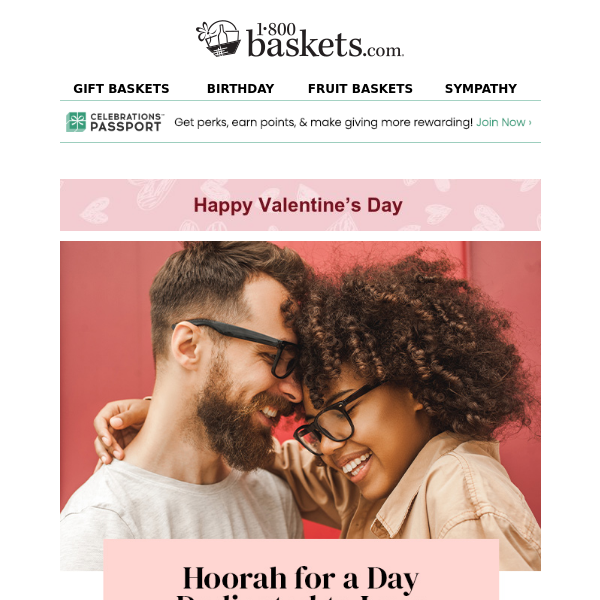 Happy Valentine’s Day 💌 from 1-800-Baskets.com.