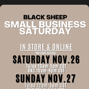 🖤 Small Business Saturday at Black Sheep 🖤