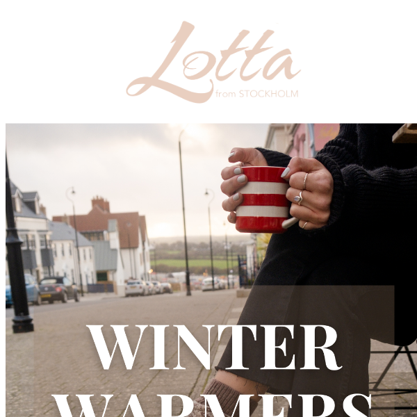 Up to 30% off Winter Warmers ❄️