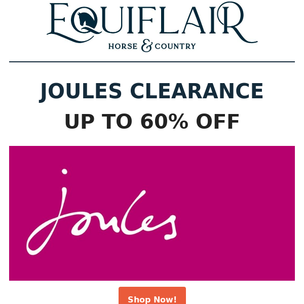 JOULES CLEARANCE - UP TO 60% OFF