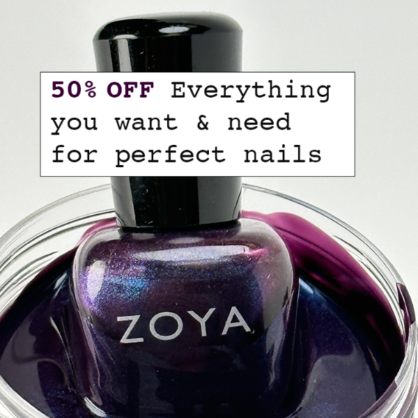 50% Off: Everything You Need & Want for Perfect Nails