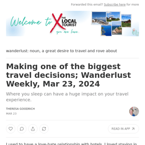 Making one of the biggest travel decisions; Wanderlust Weekly, Mar 23, 2024